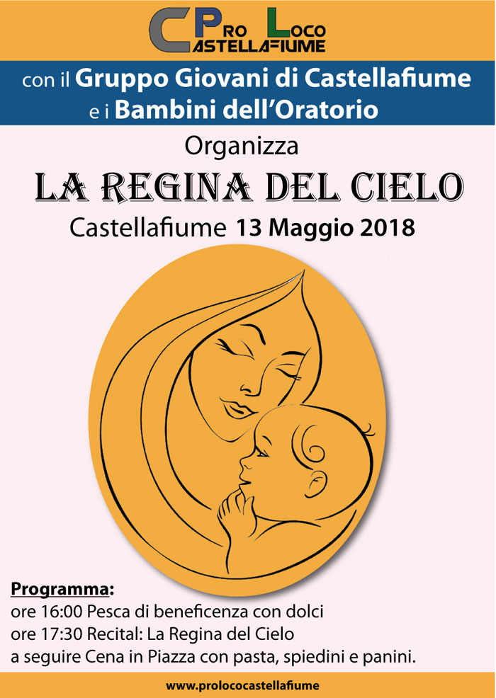 La Pro Loco di Castellafiume con il gruppo Giovani di Castellafiume e i bambini dell'Oratorio Organizza LA REGINA DEL CIELO